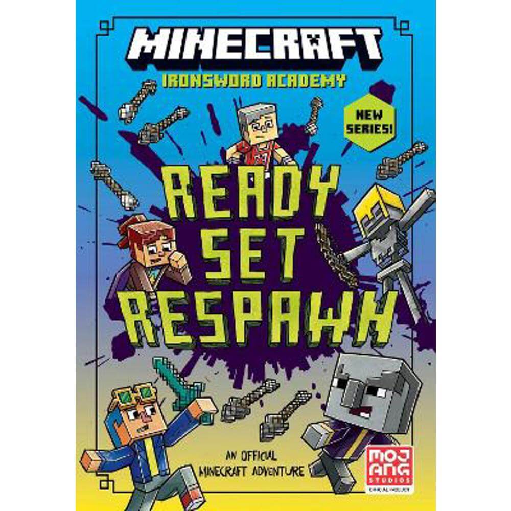 Minecraft: Ready. Set. Respawn! (Ironsword Academy, Book 1) (Paperback) - Mojang AB
